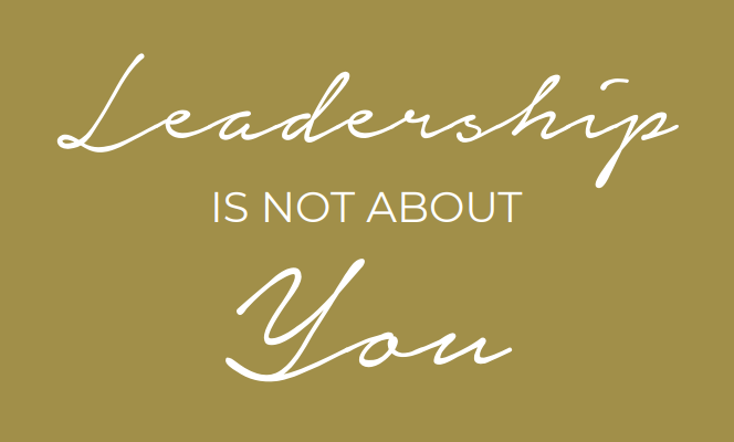Leadership is Not About You: Elevating Leadership through Service and Empowerment eBook